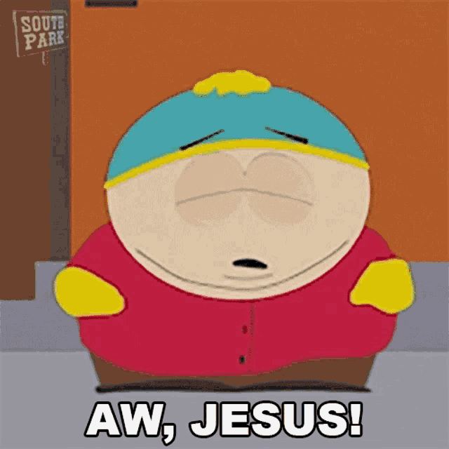 Aw Jesus Eric Cartman GIF