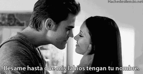Bésame Hasta Que Mis Labios Tengan Tu Nombre GIF
