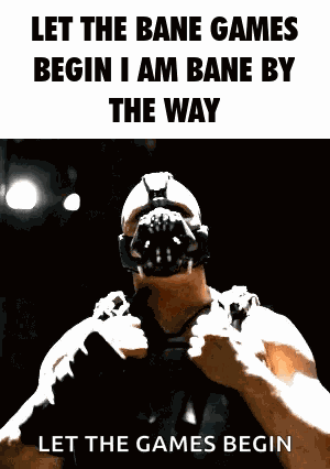 Bane I Am Bane By The Way GIF