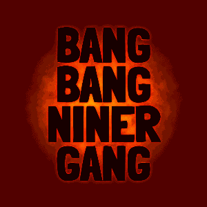 Bang Bang Niner Gang Lets Go Niners GIF