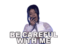 Be Careful With Me Cardi B Sticker