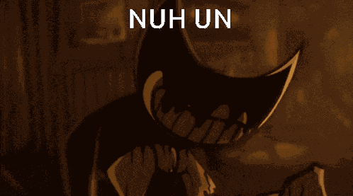 Bendy Nuh Un GIF
