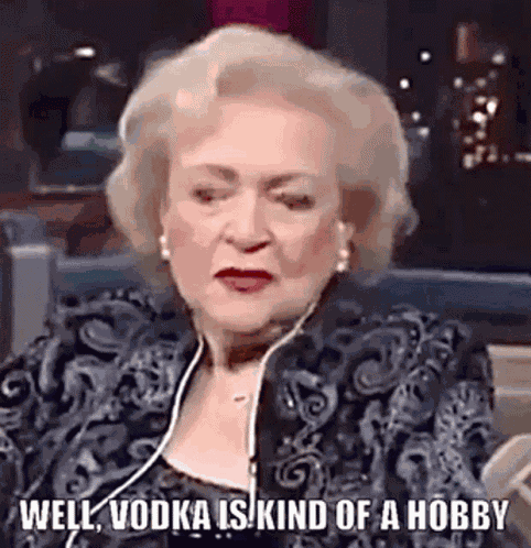 Betty White Vodka Is Kind Of A Hobby GIF