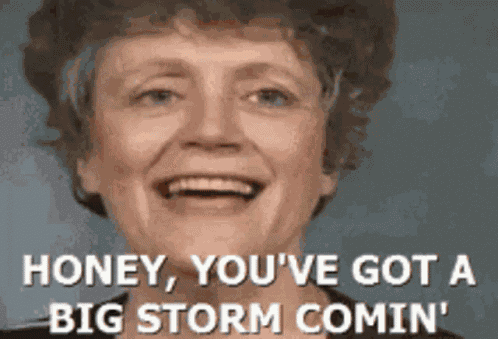 Big Storm Coming GIF