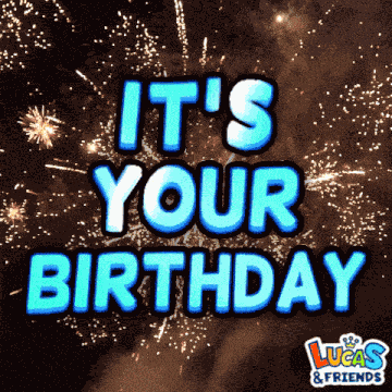 Birthday Its Your Birthday GIF