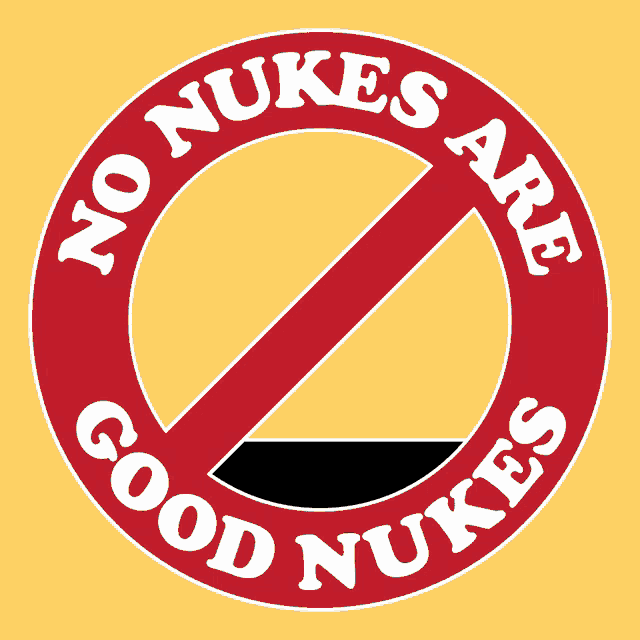 Bradcostadesign No Nukes Are Good Nukes GIF