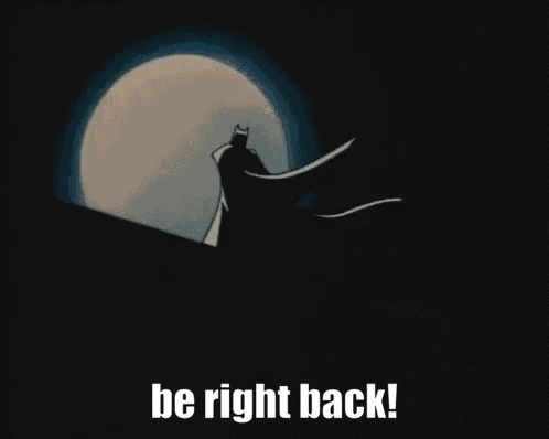 Brb Batman GIF