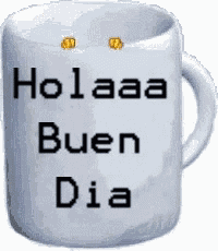 Buen Dia Holaa GIF