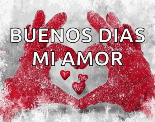 Buenos Dias Mi Amour Good Morning My Love GIF