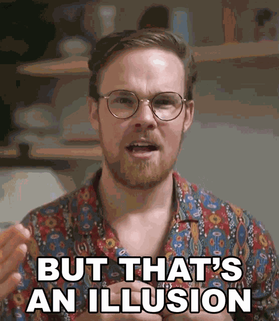 But Thats An Illusion Gregory Brown GIF
