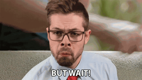 But Wait Theres More Hold On Theres More GIF