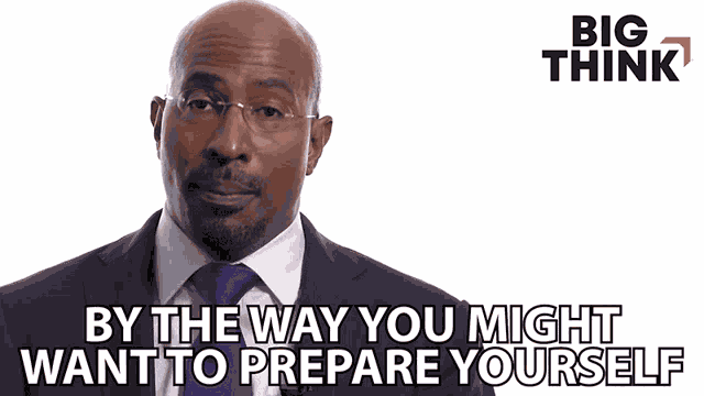 By The Way You Might Want To Prepare Yourself Van Jones GIF