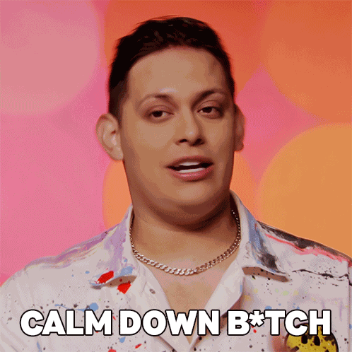 Calm Down B Salina Estitties GIF