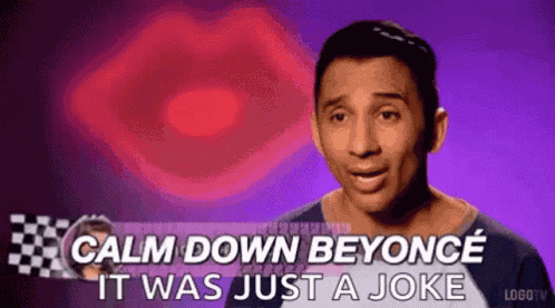 Calm Down Beyonce GIF
