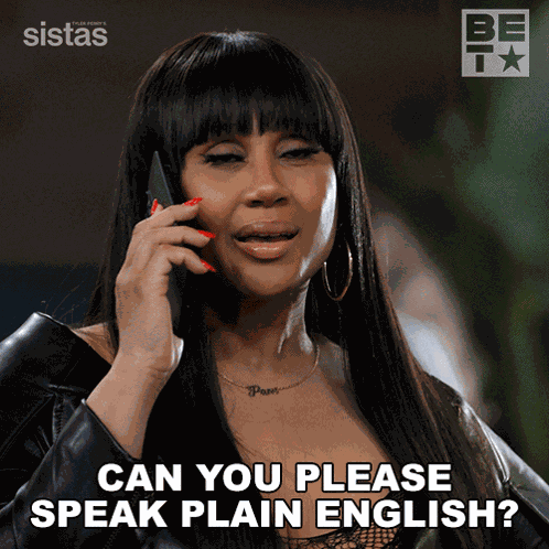 Can You Please Speak Plain English Pam GIF