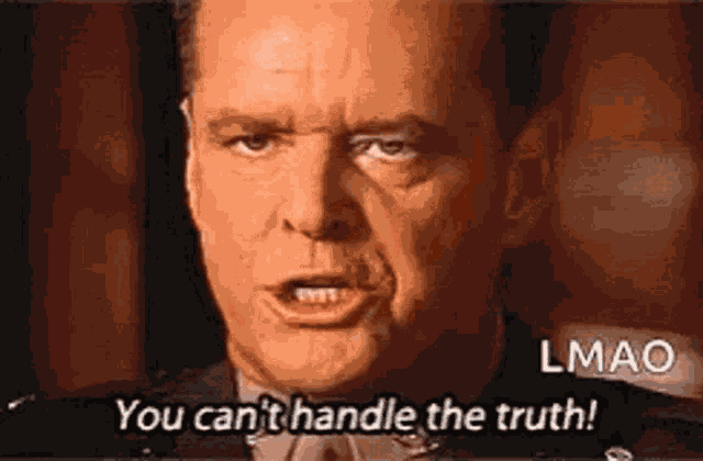 Cant Handle The Truth GIF