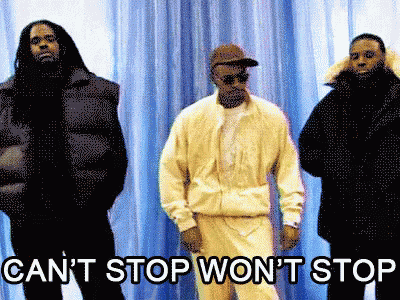 Cant Stop Wont Stop GIF