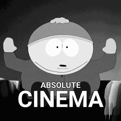 Cartman Absolute Cinema South Park GIF