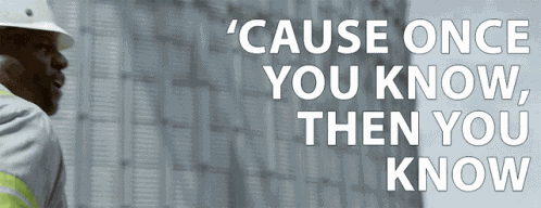 Cause Once You Know Then You Know Pay Attention GIF