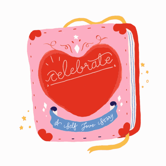 Celebrate You Self Love GIF