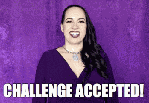 Challenged Accepted GIF