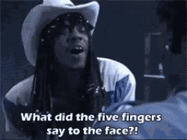 Chappelle What Did The Five Fingers Say To Your Face GIF