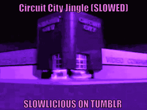 Circuit City Slowlicious GIF