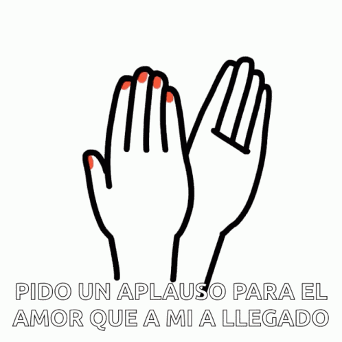 Clap Pido Un Aplauso Para El Amor Que A Mi A Llegado GIF