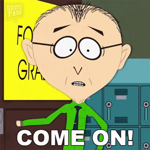 Come On Mr Mackey GIF