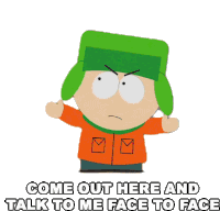 Come Out Here And Talk To Me Face To Face Kyle Sticker