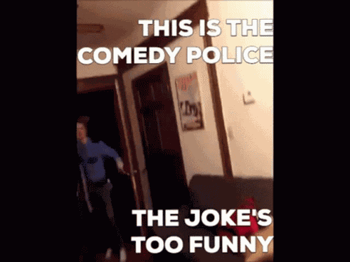 Comedy Police The Joke Is Too Funny GIF