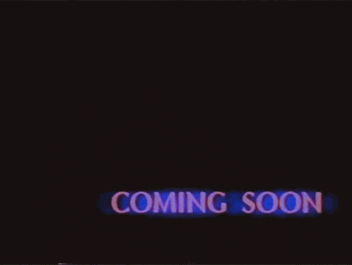 Coming Soon GIF