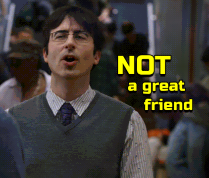 Community Not A Great Friend GIF