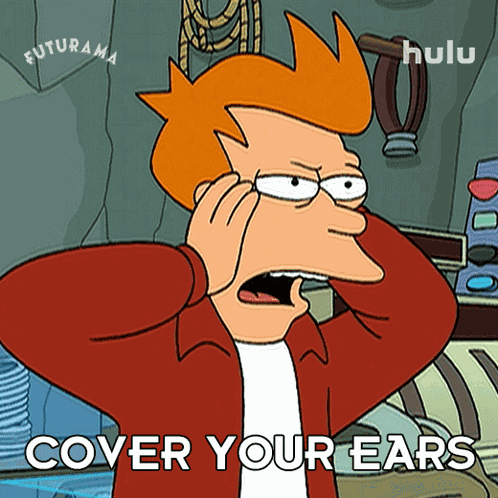 Cover Your Ears Philip J Fry GIF