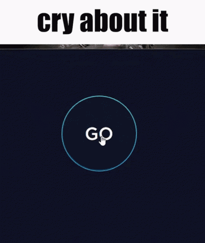 Cry About It Cry About It Meme GIF