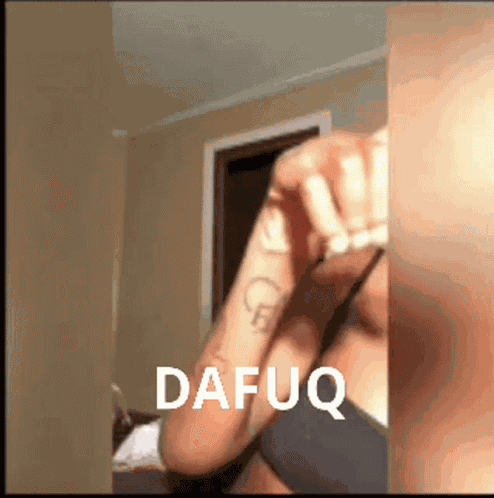 Dafuq The Fuck GIF