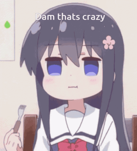 Dam Thats Crazy Anime GIF