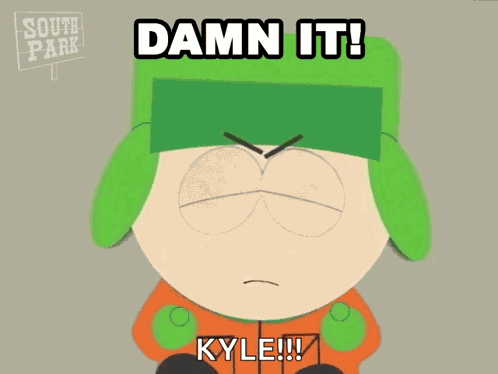 Damn It Kyle Broflovski GIF