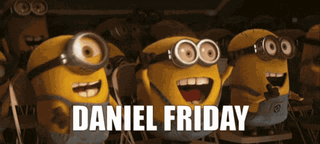 Daniel Daniel Friday GIF
