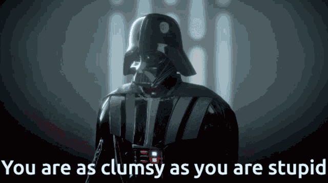 Darth Vader Clumsy And Stupid GIF