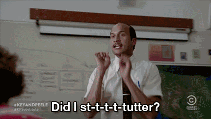 Did I Stutter Key And Peele GIF