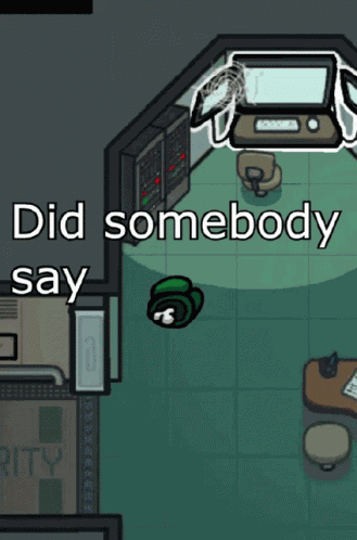 Did Somebody Say Among Us GIF