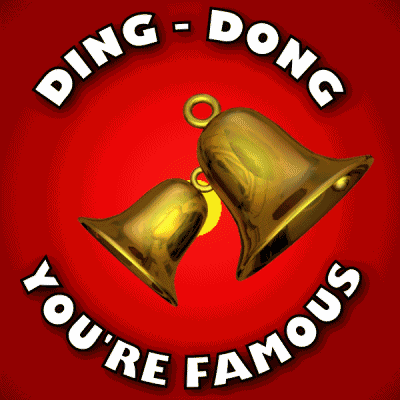 Ding Dong You'Re Famous GIF