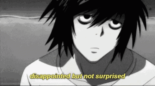Disappointed Not Surprised GIF