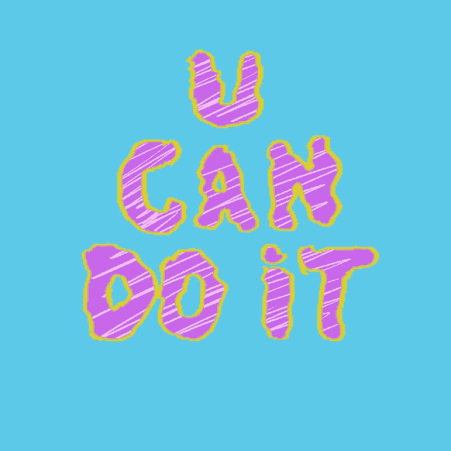 Do It You Can Do It GIF