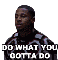 Do What You Gotta Do Zac Sticker