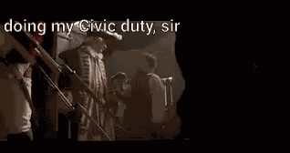 Doing My Civic Duty, Sir. GIF