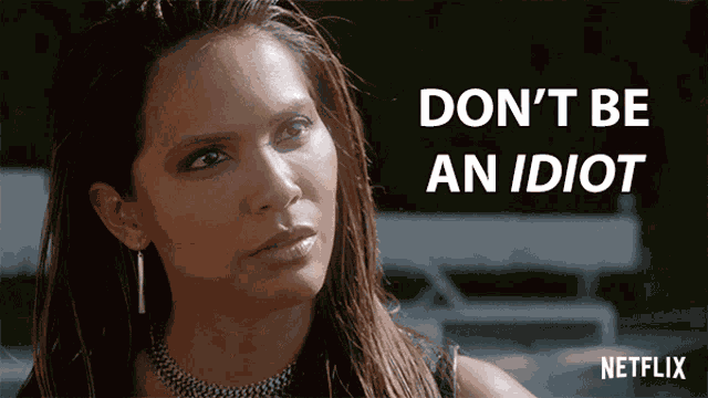 Dont Be An Idiot Lesley Ann Brandt GIF