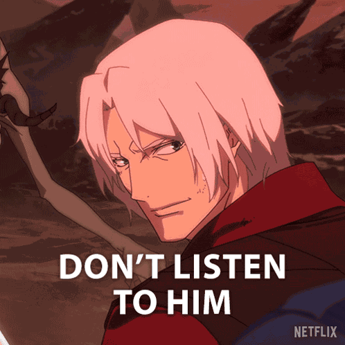 Don'T Listen To Him Dante GIF