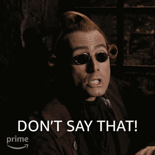 Don'T Say That Crowley GIF